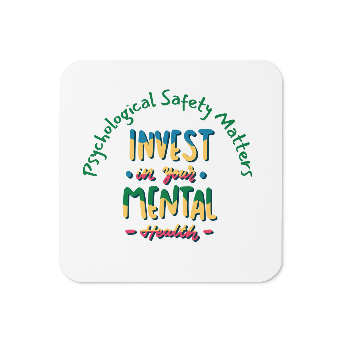 Invest in your mental health Cork-back coaster
