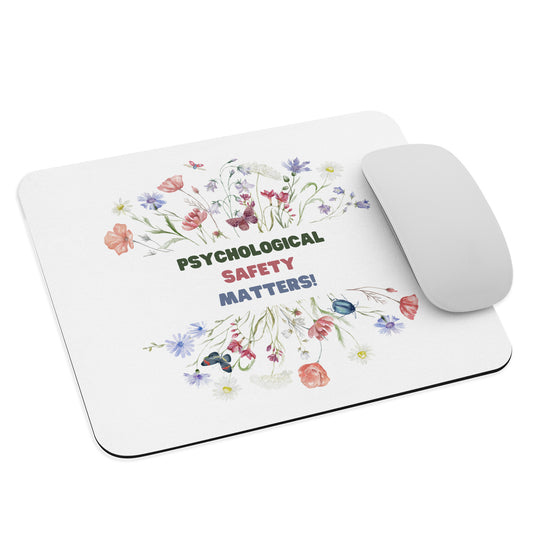 Psychological Safety Matters Mouse pad